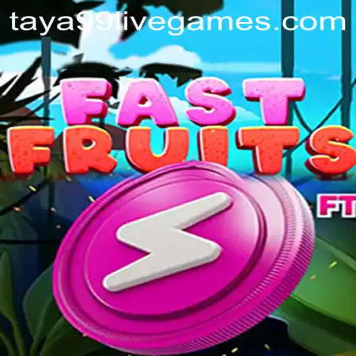 FastFruits: A Thrilling Game Experience with Taya99